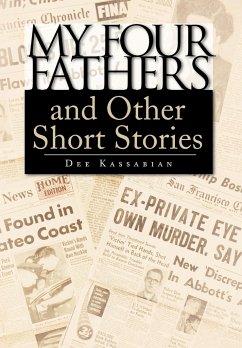 My Four Fathers and Other Short Stories - Kassabian, Dee