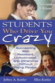 Students Who Drive You Crazy