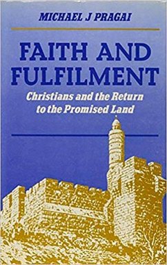 Faith and Fulfilment - Pragai, Michael J