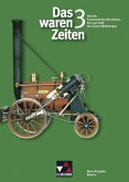 Das waren Zeiten - Bayern 3 - Von der Französischen Revolution bis zum Ende des Ersten Weltkrieges (8. Jahrgangsstufe)