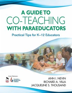 Guide to Co-Teaching with Paraeducators - Nevin, Ann I; Villa, Richard A; Thousand, Jacqueline S