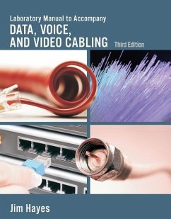 Lab Manual for Hayes/Rosenberg's Data, Voice and Video Cabling, 3rd - Hayes, Jim