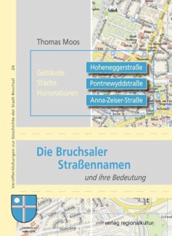 Die Bruchsaler Straßennamen und ihre Bedeutung - Moos, Thomas