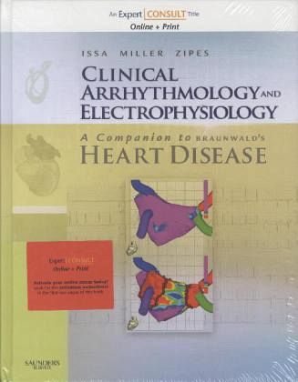 Clinical Arrhythmology and Electrophysiology: A Companion to Braunwald's Heart Disease