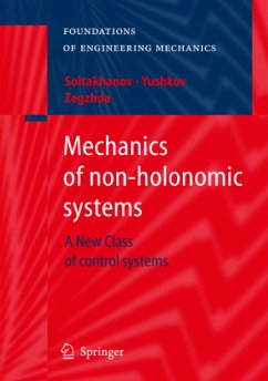 Mechanics of Non-holonomic Systems - Soltakhanov, Sh.Kh;Yushkov, Mikhail;Zegzhda, S.