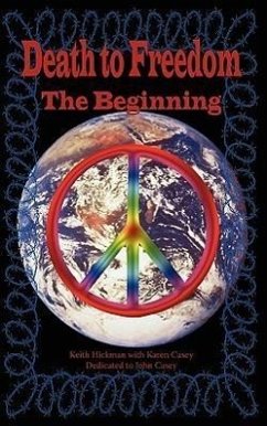 Death to Freedom: The Beginning - Keith Hickman