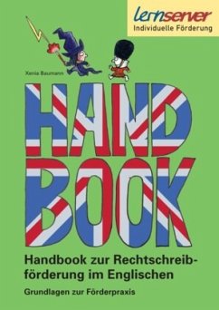 Handbook zur Rechtschreibförderung im Englischen - Baumann, Xenia