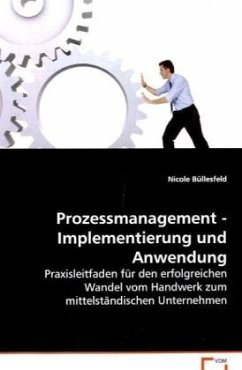 Prozessmanagement - Implementierung und Anwendung - Büllesfeld, Nicole