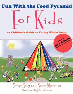 Fun With the Food Pyramid For Kids - Roby, George; Khavarian, Nacim