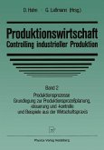 Produktionswirtschaft ¿ Controlling industrieller Produktion