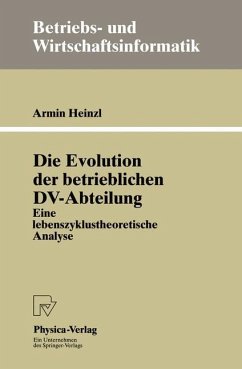 Die Evolution der betrieblichen DV-Abteilung - Heinzl, Armin