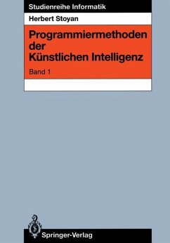 Programmiermethoden der Künstlichen Intelligenz: Band 1 (Studienreihe Informatik)
