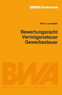 Bewertungsrecht/Vermögensteuer/Gewerbesteuer - Landwehr, Heinz