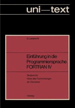 Einführung in die Programmiersprache FORTRAN IV - Lamprecht, Günther