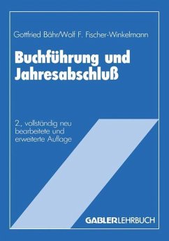 Buchführung und Jahresabschluß - Bähr, Gottfried;Fischer-Winkelmann, Wolf F.