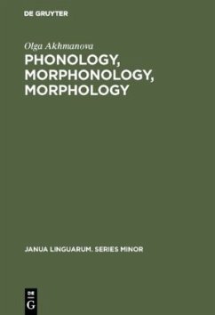 Phonology, Morphonology, Morphology - Akhmanova, Olga