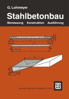 Stahlbetonbau - Bemessung - Konstruktion - Ausführung - Lohmeyer, Gottfried C