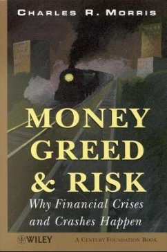 Money, Greed, and Risk