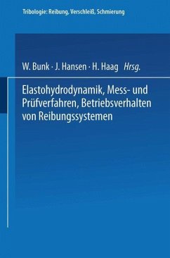 Elastohydrodynamik · Meß- und Prüfverfahren Betriebsverhalten von Reibungssystemen