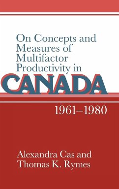 On Concepts and Measures of Multifactor Productivity in Canada, 1961-1980 - Cas, Alexandra; Rymes, Thomas K.