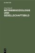 Betriebssoziologie und Gesellschaftsbild - Bild 1