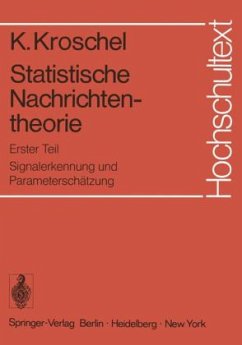 Statistische Nachrichtentheorie - Kroschel, Kristian