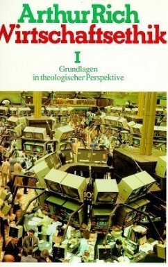 Grundlagen in theologischer Perspektive / Wirtschaftsethik 1
