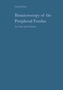 Biomicroscopy of the Peripheral Fundus An Atlas and Textbook - BUCH - Eisner, Georg, H. Goldmann und W. Hess