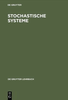 Stochastische Systeme Stochastische Systeme