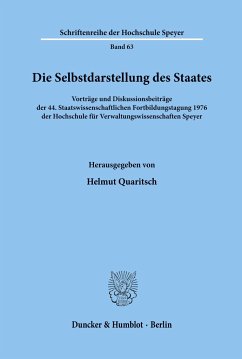 Die Selbstdarstellung des Staates. - Quaritsch, Helmut (Hrsg.)