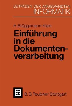 Einführung in die Dokumentenverarbeitung - Brüggemann-Klein, Anne