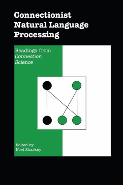 Connectionist Natural Language Processing - Sharkey, Noel (ed.)
