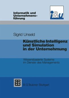 Künstliche Intelligenz und Simulation in der Unternehmung - Unseld, Sigrid D.