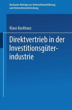 Direktvertrieb in der Investitionsgüterindustrie - Backhaus, Klaus