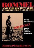 Rommel and the Secret War in North Africa: Secret Intelligence in the North African Campaign 1941-43