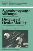 Augenbewegungsstörungen / Disorders of Ocular Motility Augenbewegungsstörungen / Disorders of Ocular Motility