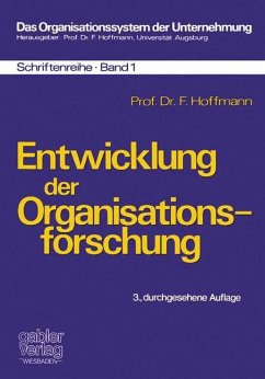 Entwicklung der Organisationsforschung - Hoffmann, Friedrich