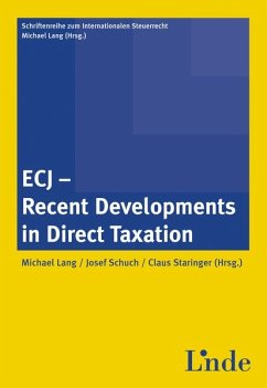 ECJ - Recent Developments in Direct Taxation - BUCH - Lang, Michael, Josef Schuch and Claus Staringer
