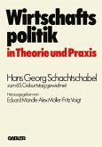 Wirtschaftspolitik in Theorie und Praxis