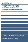 Staatliche Forschungs- und Technologiepolitik und offizielle Wissenschaft