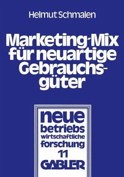 Marketing-Mix für neuartige Gebrauchsgüter - Schmalen, Helmut