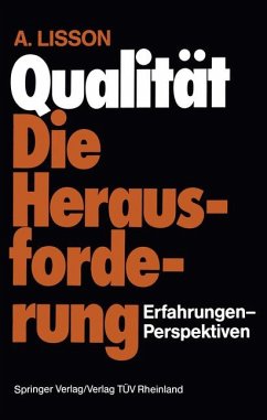 Qualität Die Herausforderung: Erfahrungen-Perspektiven - Lisson, Alfred