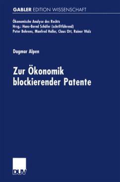 Zur Ökonomik blockierender Patente - Alpen, Dagmar