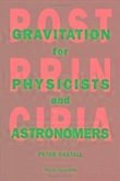 Postprincipia: Gravitation for Physicists and Astronomers