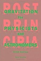 Postprincipia: Gravitation for Physicists and Astronomers - Rastall, Peter