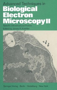 Advanced Techniques in Biological Electron Microscopy II. Specific Ultrastructural Probes - Koehler, James K. (Ed.)