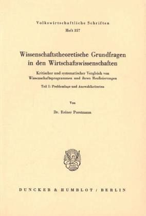 Wissenschaftstheoretische Grundfragen in den Wirtschaftswissenschaften.