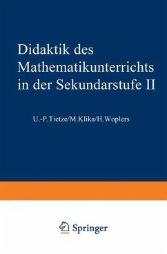 Didaktik des Mathematikunterrichts in der Sekundarstufe II - Tietze, Uwe-Peter