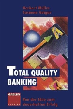 Total Quality Banking - Müller, Herbert;Guigas, Susanne