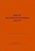 Was ist relevante Ökonomie heute? - Matzner, Egon / Nowotny, Ewald (Hrsg.)